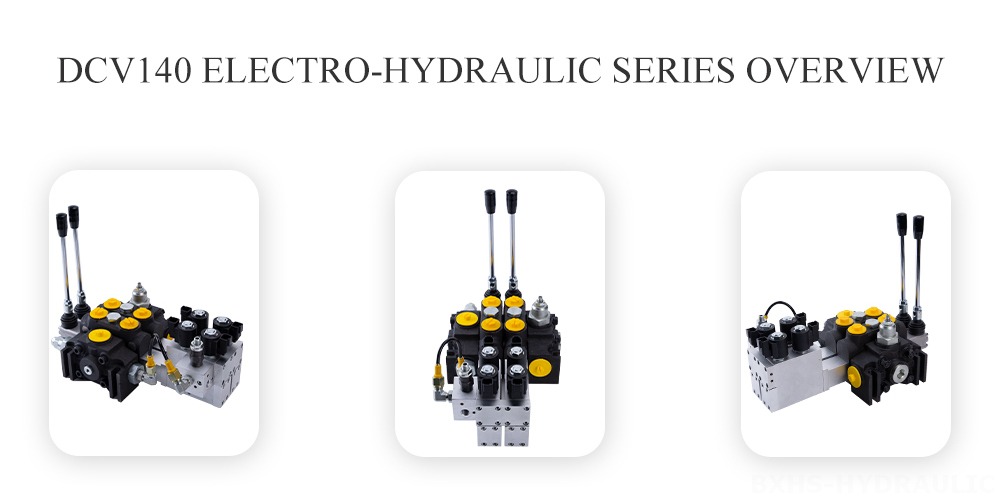 DCV140 Electro-hydraulic Series Overview