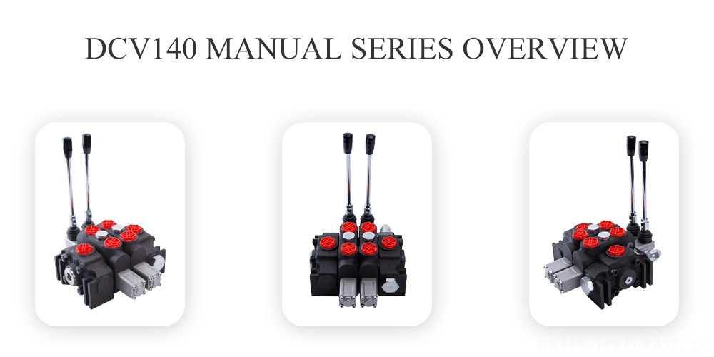 DCV140 Manual Series Overview