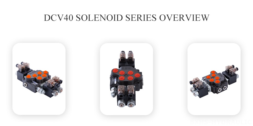 DCV40 Solenoid Series Overview