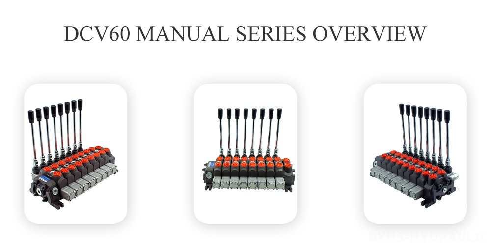 DCV60 Manual Series Overview