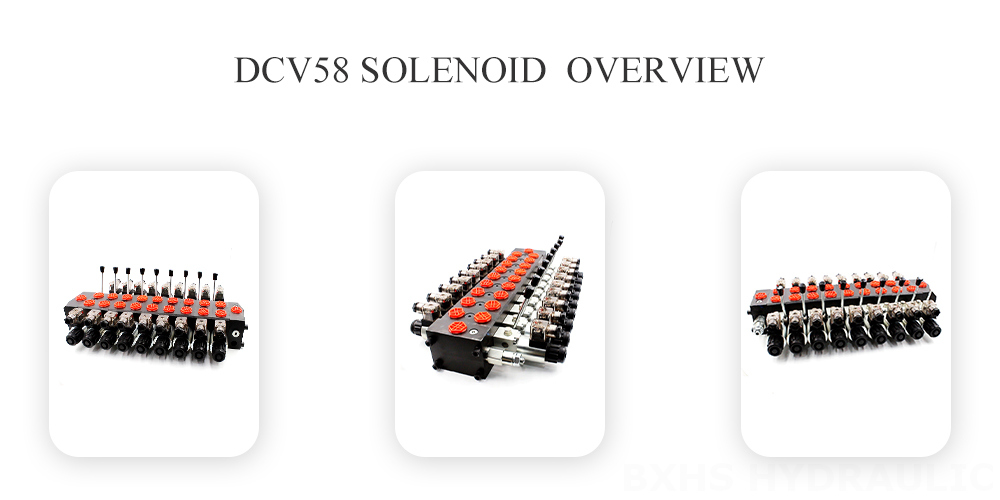 DCV58 Solenoid 9 spool Overview